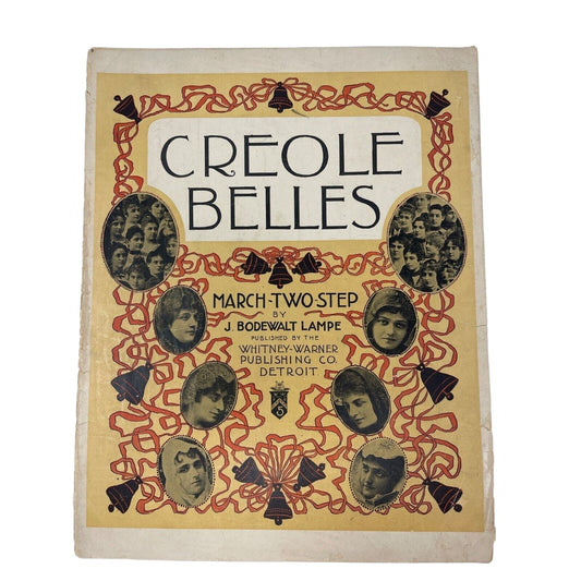 Creole Belles 1901 Sheet Music March Two Step J Bodewalt Lampe