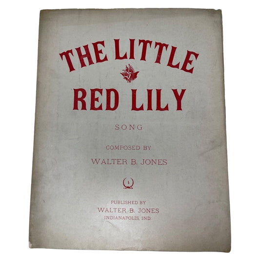 1914 The Little Red Lily Song Sheet Music Walter B Jones Indianapolis Indiana