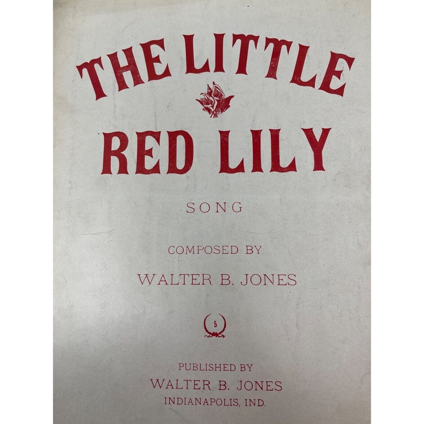 1914 The Little Red Lily Song Sheet Music Walter B Jones Indianapolis Indiana
